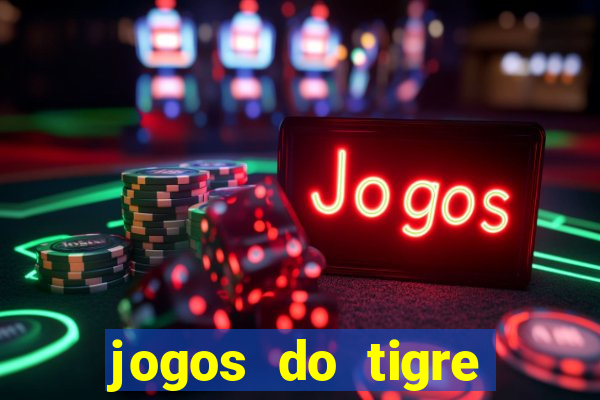 jogos do tigre plataforma nova